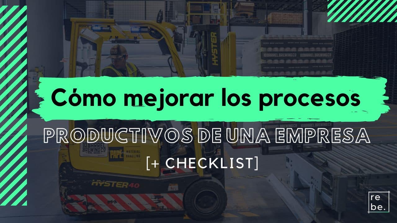 Cómo mejorar los procesos productivos